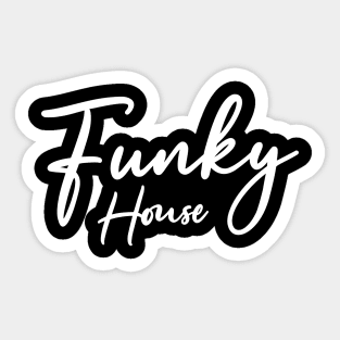 Rave Festival - Funky House Music Sticker